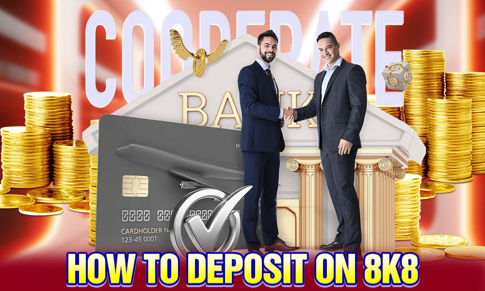 how to deposit on 8k8?