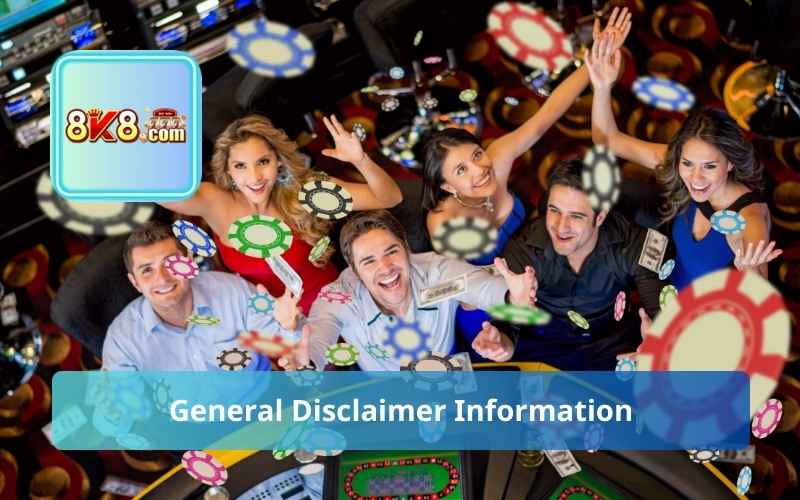 General Disclaimer Information